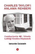 Charles Taylor’ı Anlama Rehberi…