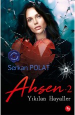 Ahsen 2 - Yıkılan Hayaller