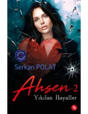 Ahsen 2 - Yıkılan Hayaller