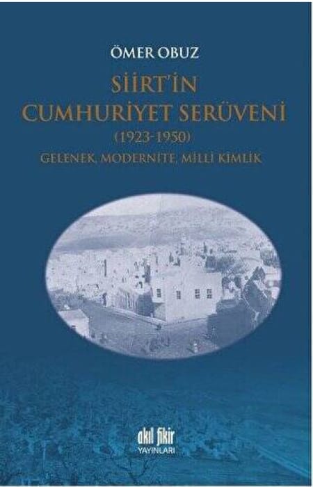 Siirt'in Cumhuriyet Serüveni (1923-1950)