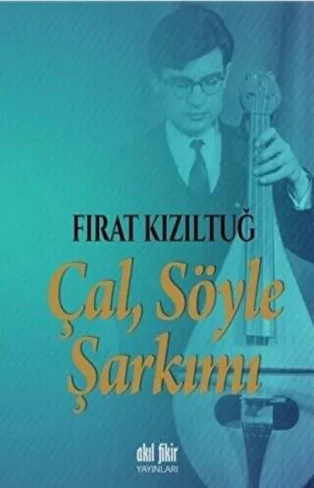 Çal Söyle Şarkımı