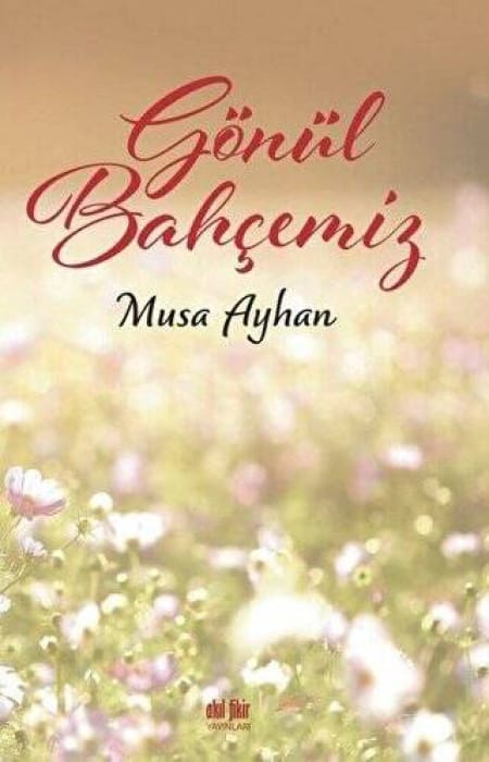 Gönül Bahçemiz