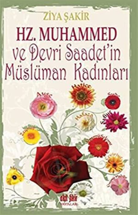 Hz.Muhammed ve Devri Saadet'in Müslüman Kadınları