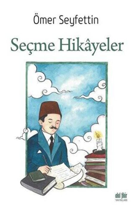 Ömer Seyfettin Seçme Hikayeler
