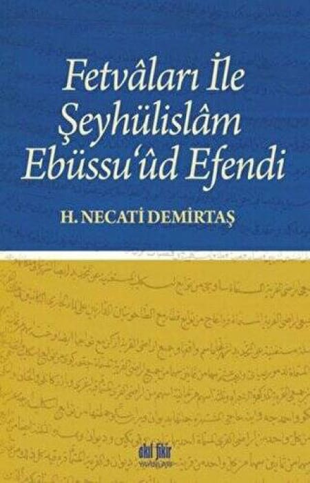 Fetvaları ile Şeyhülislam Ebüssu'ud Efendi