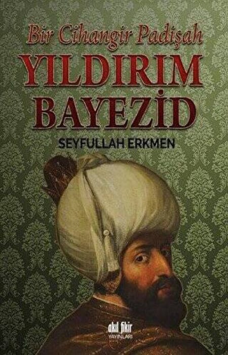 Bir Cihangir Padişah Yıldırım Bayezid