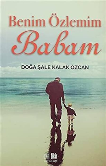 Benim Özlemim Babam