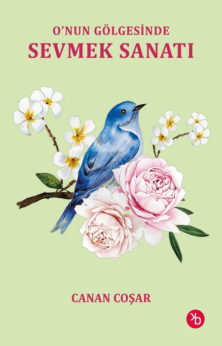 O'nun Glögesinde Sevmek Sanatı