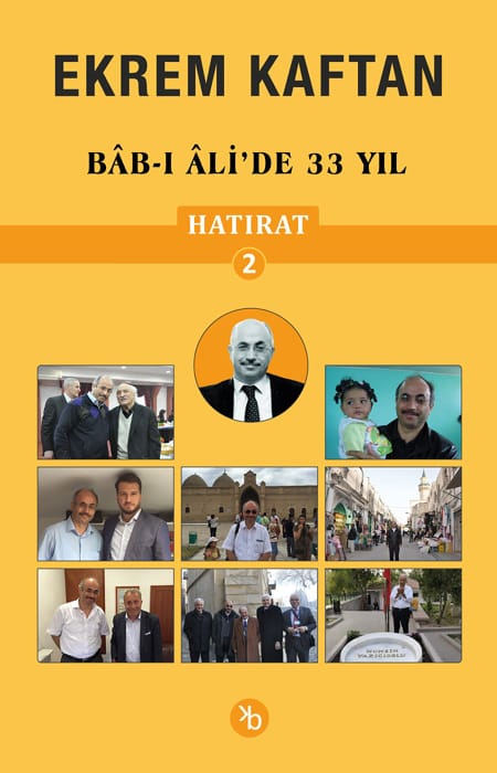 Hatırat 2 - Bâb-ı Âli’de 33 Yıl
