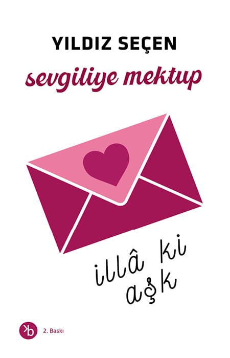 Sevgiliye Mektup | İlla ki Aşk