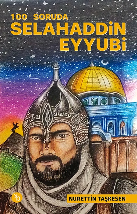 100 Soruda Selahaddin Eyyubi