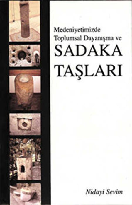 Medeniyetimizde Toplumsal Dayanışma ve Sadaka Taşları