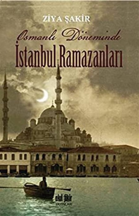 Osmanlı Döneminde İstanbul Ramazanları
