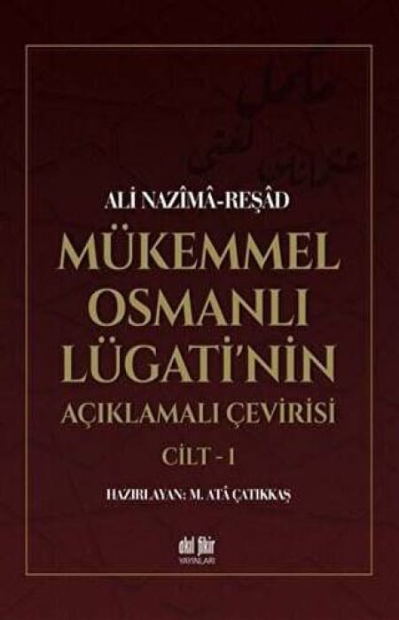 Mükemmel Osmanlı Lügati'nin Açıklamalı Çevirisi (2 Cilt)
