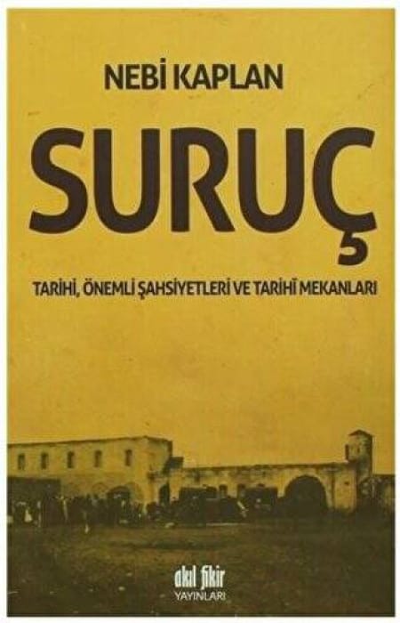 Suruç Tarihi Önemli Şahsiyetleri ve Tarihi Mekanları