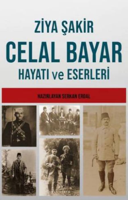 Celal Bayar’In Hayatı ve Eserleri