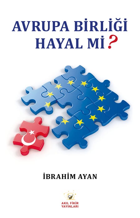 Avrupa Birliği Hayal Mi?
