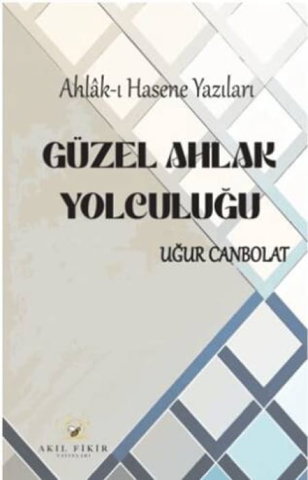 Güzel Ahlak Yolculuğu