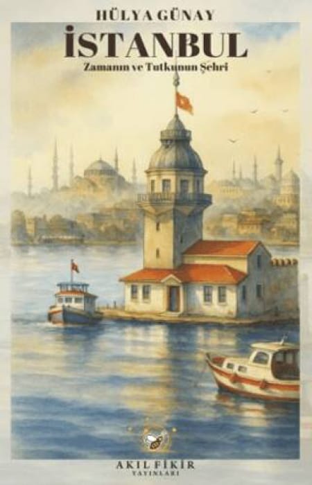 İstanbul  Zamanın ve Tutkunun Şehri