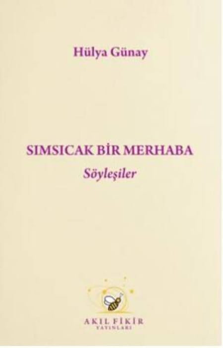Sımsıcak Bir Merhaba Söyleşiler
