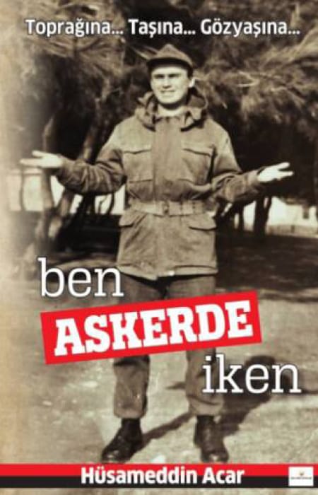 Ben Askerde İken