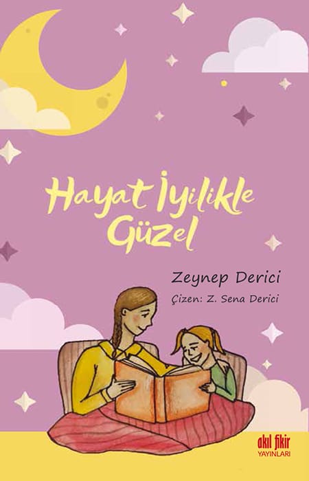 Hayat İyilikle Güzel