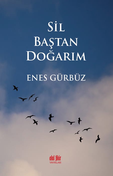 Sil Baştan Doğarım