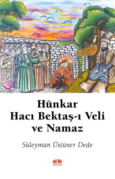 Hünkâr Hacı Bektaş-ı Veli ve Namaz