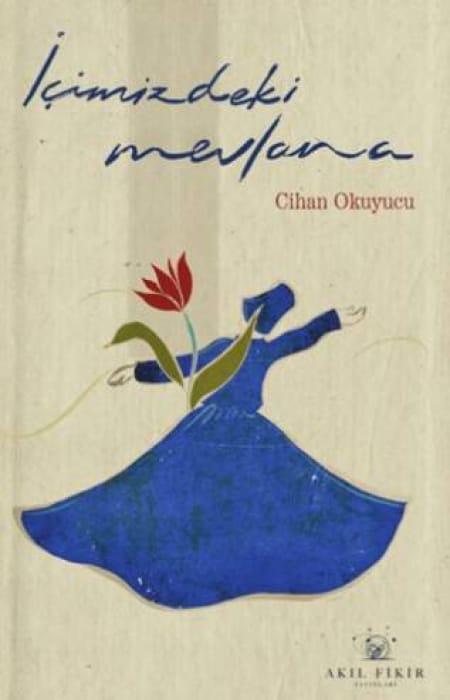 İçimizdeki Mevlana