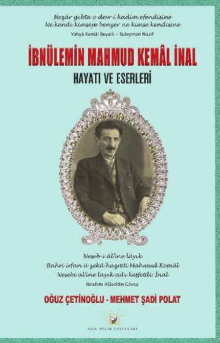 İbnülemin Mahmud Kemâl İnal Hayatı ve Eserleri
