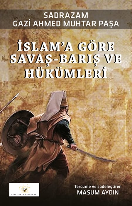 İslam’a Göre Savaş-Barış ve Hükümleri